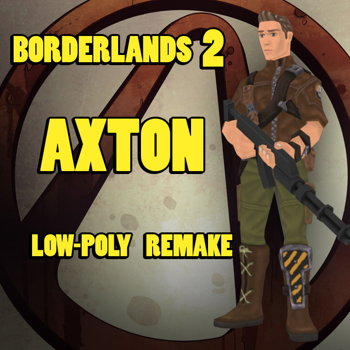 Low-Poly Borderlands 2 Axton Remake