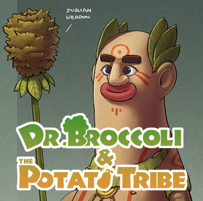 Dr. Broccoli and The Potato Tribe