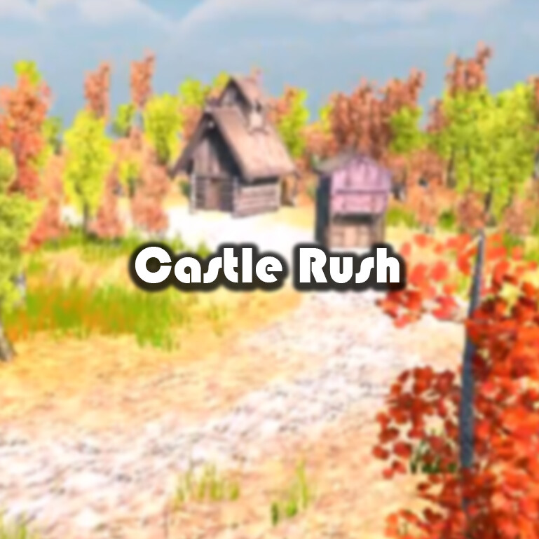 ArtStation - Castle Rush - 2017