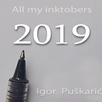 Igor puskaric alll my inktobers end page 2019
