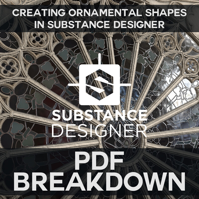 PDF Breakdown - Creating Ornamental Shapes in Substance Designer