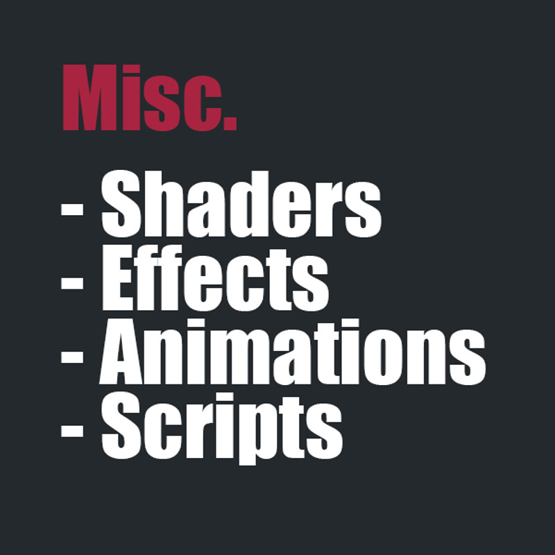 Misc. - Shaders / effects / animations / etc