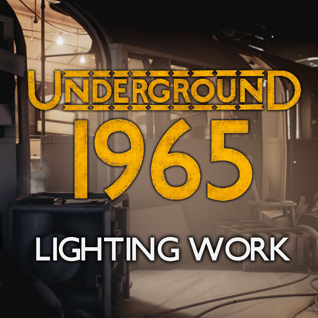 Underground: 1965 - Lighting Work