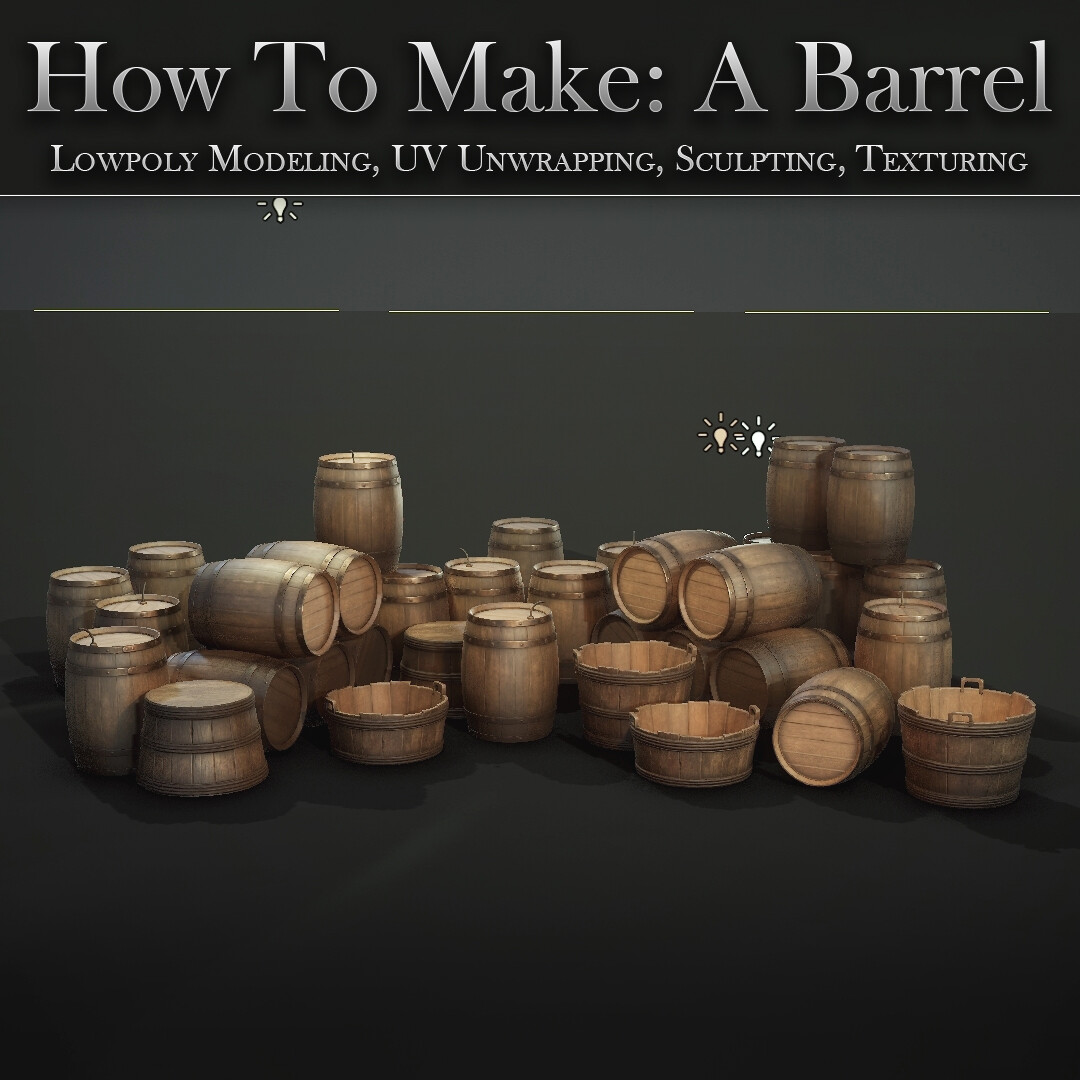 ArtStation - Wooden Barrels For Games - How To Make, Soul Exist