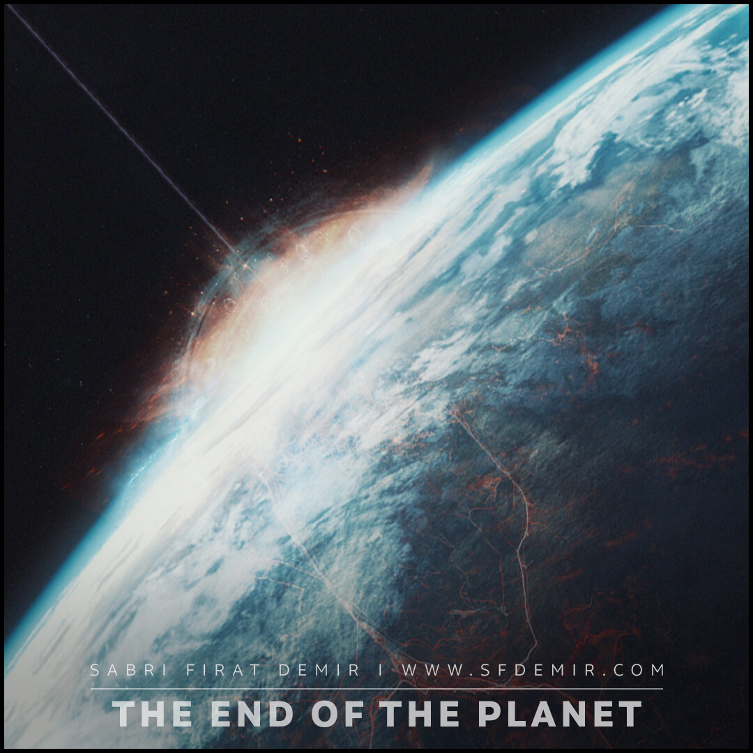 ArtStation - The End Of The Planet