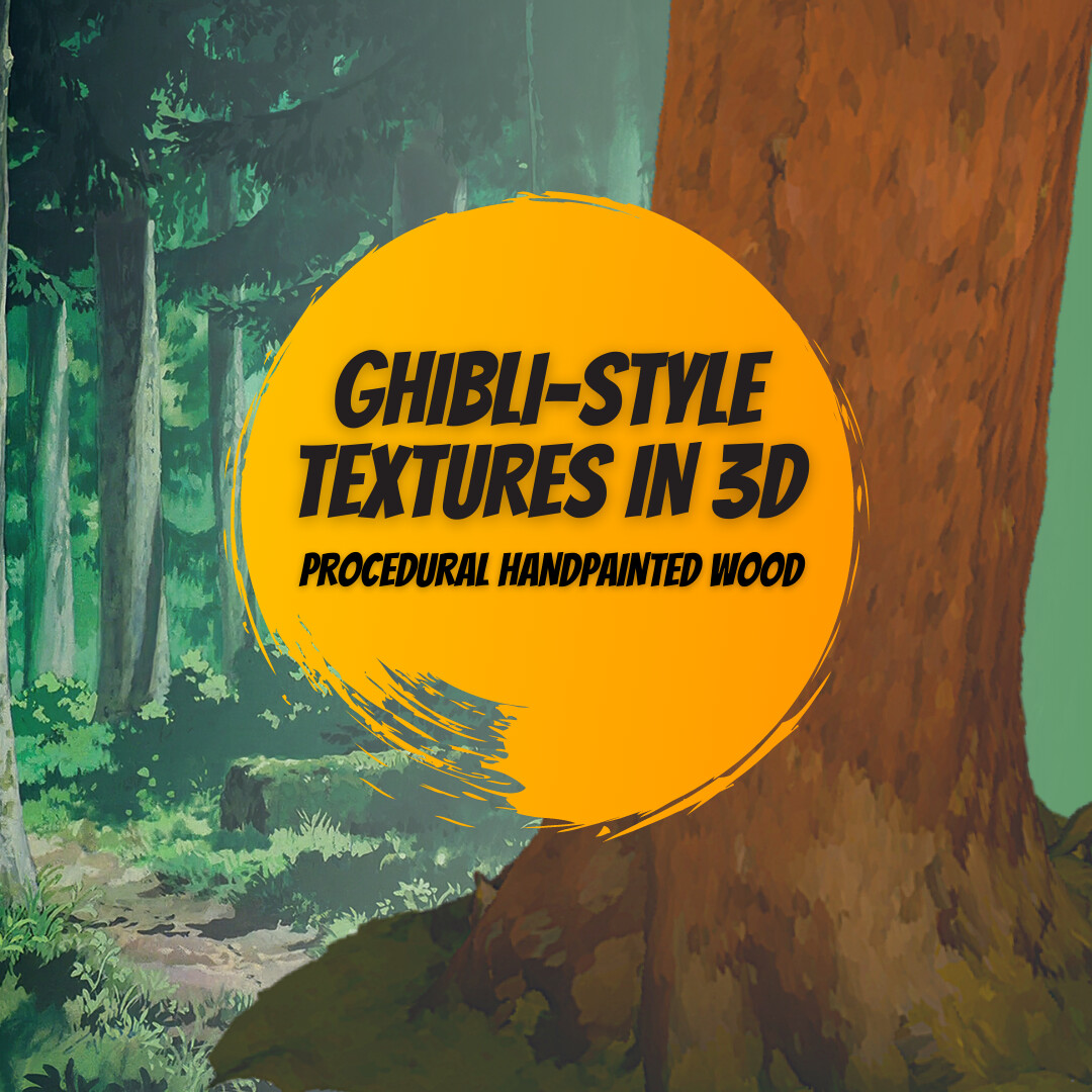 ArtStation - Creating Ghibli-Style Textures in Substance Painter ...