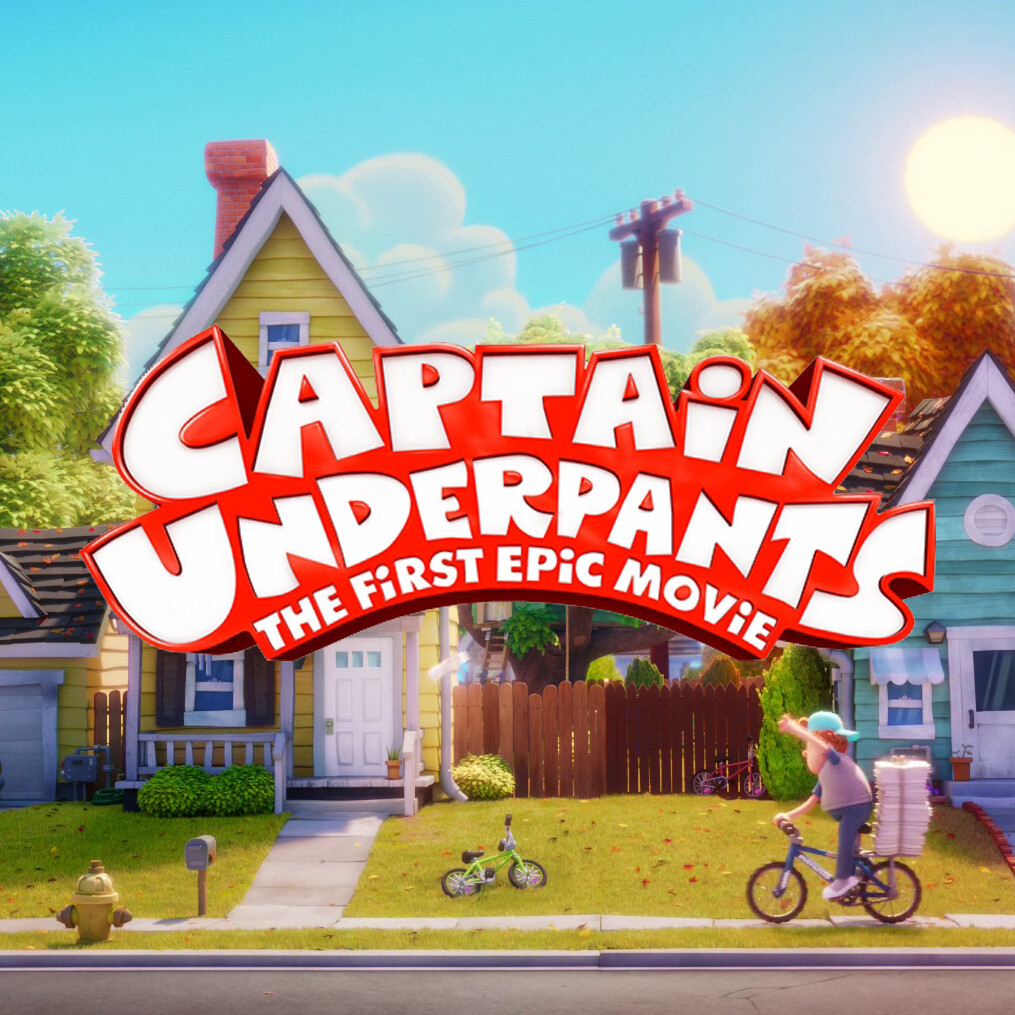 ArtStation - Captain Underpants / Set modeling supervisor