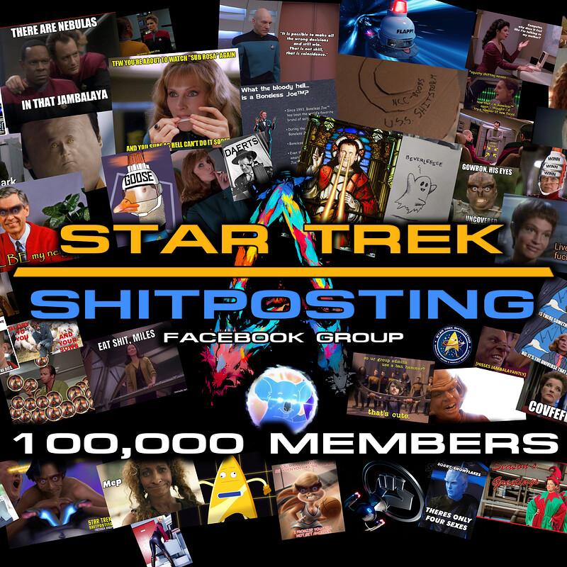 Star Trek Shitposting 100,000 Member Celebration Video