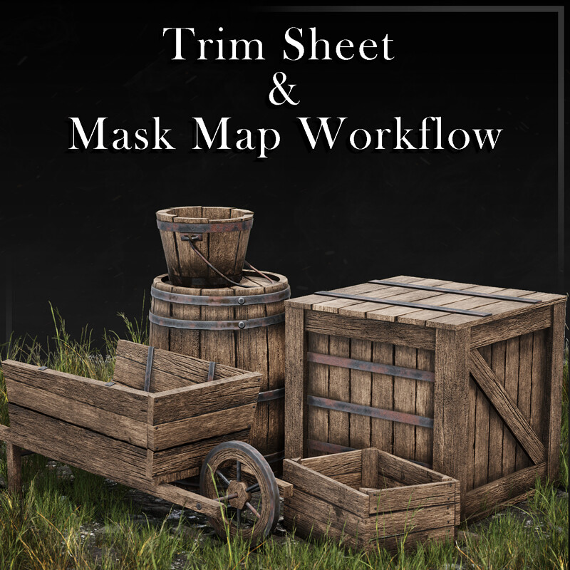 Old Wooden Props - Trim Sheet & Masks Workflow with LODs