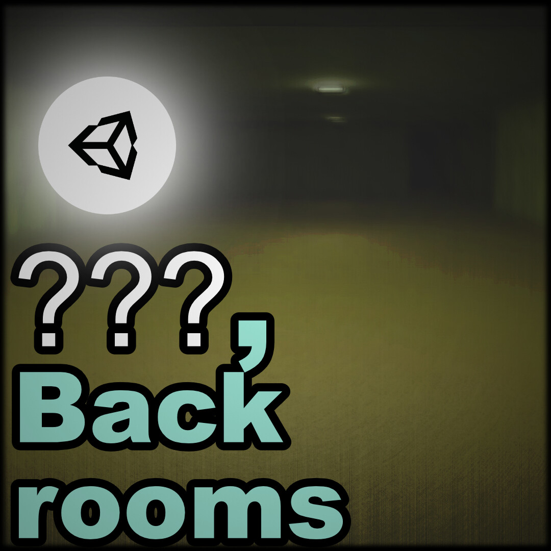 ArtStation ???, Backrooms [Unity]