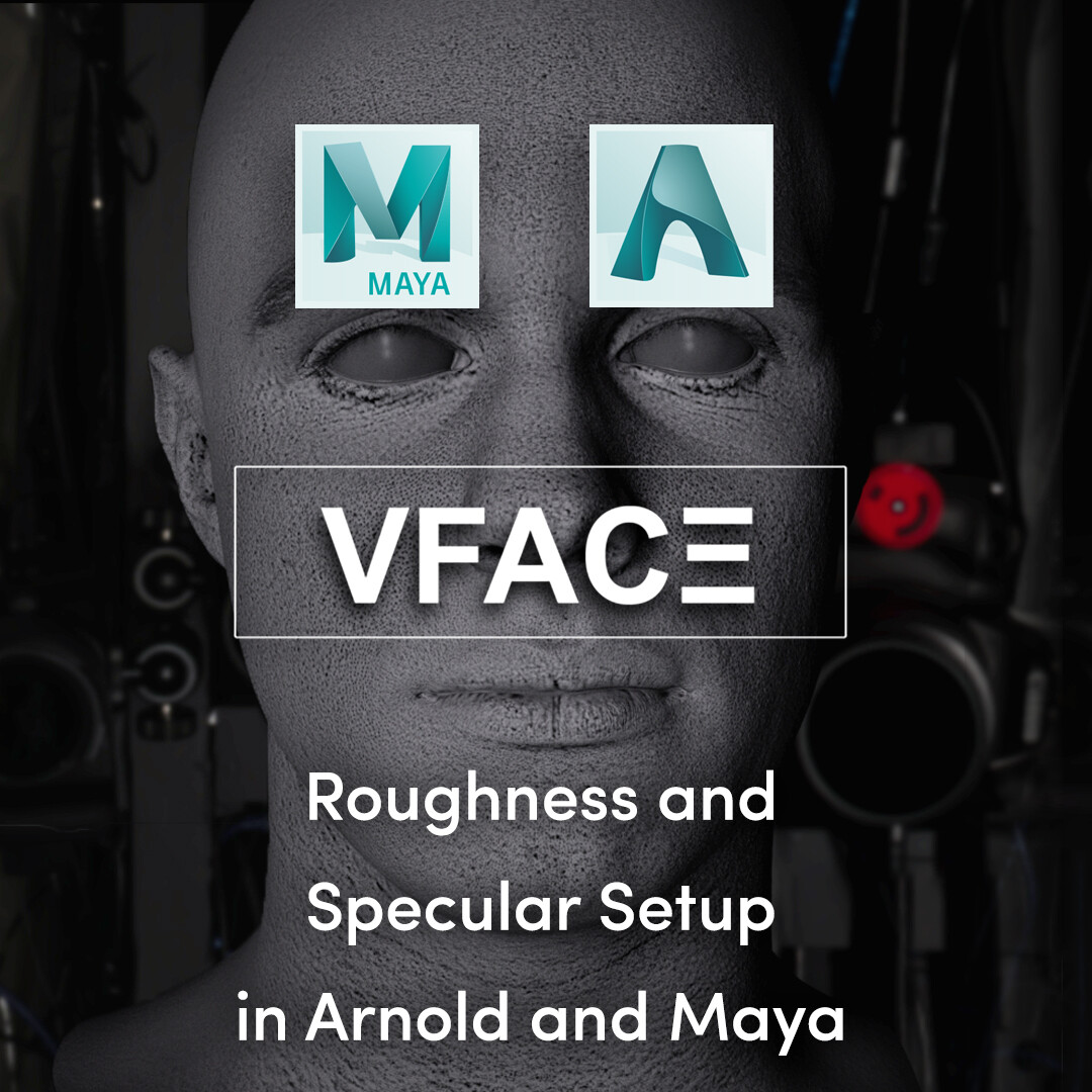 V-Face Fundamentals: Roughness and Specular set up in Maya and Arnold