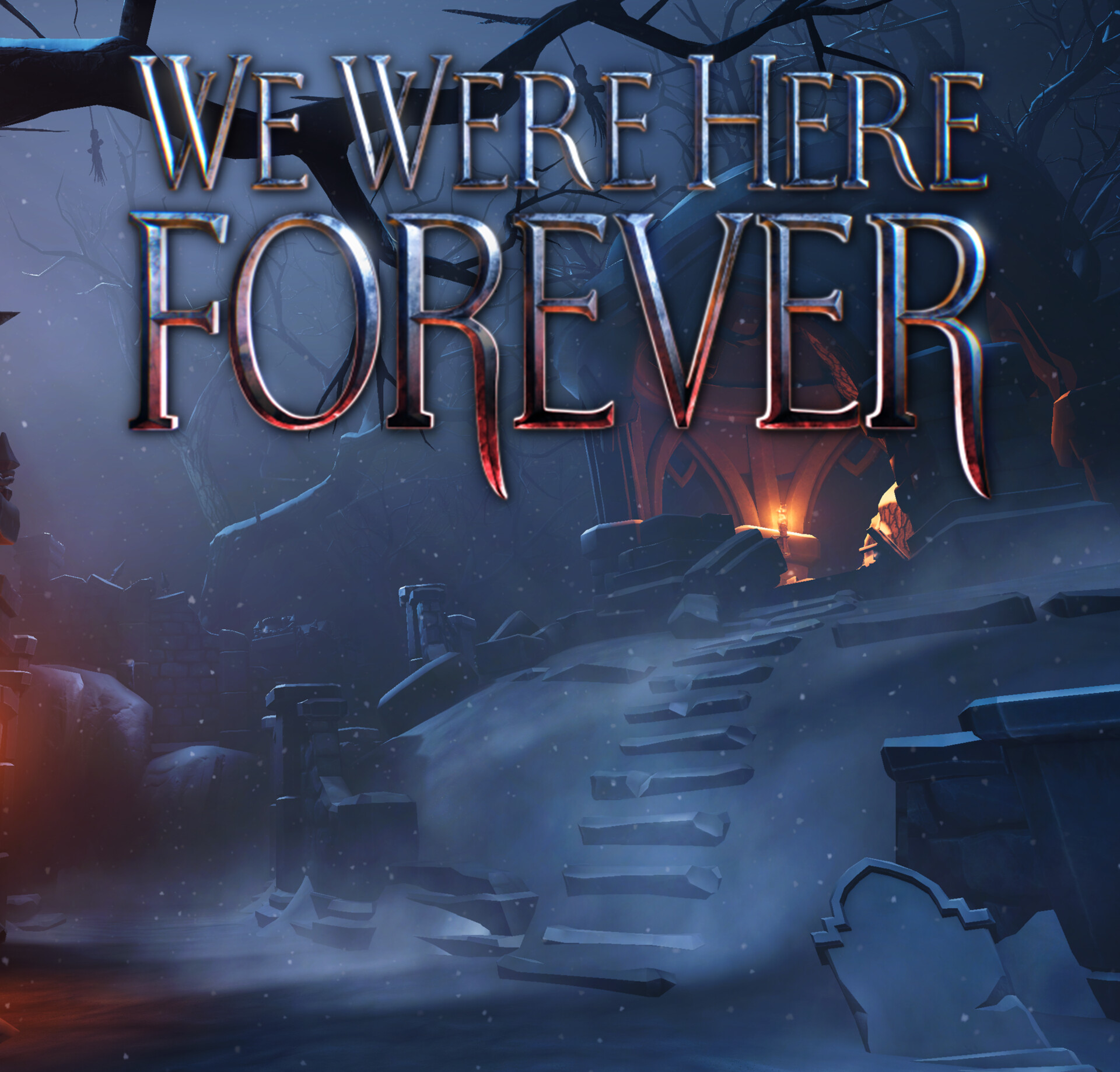 ArtStation - We Were Here Forever