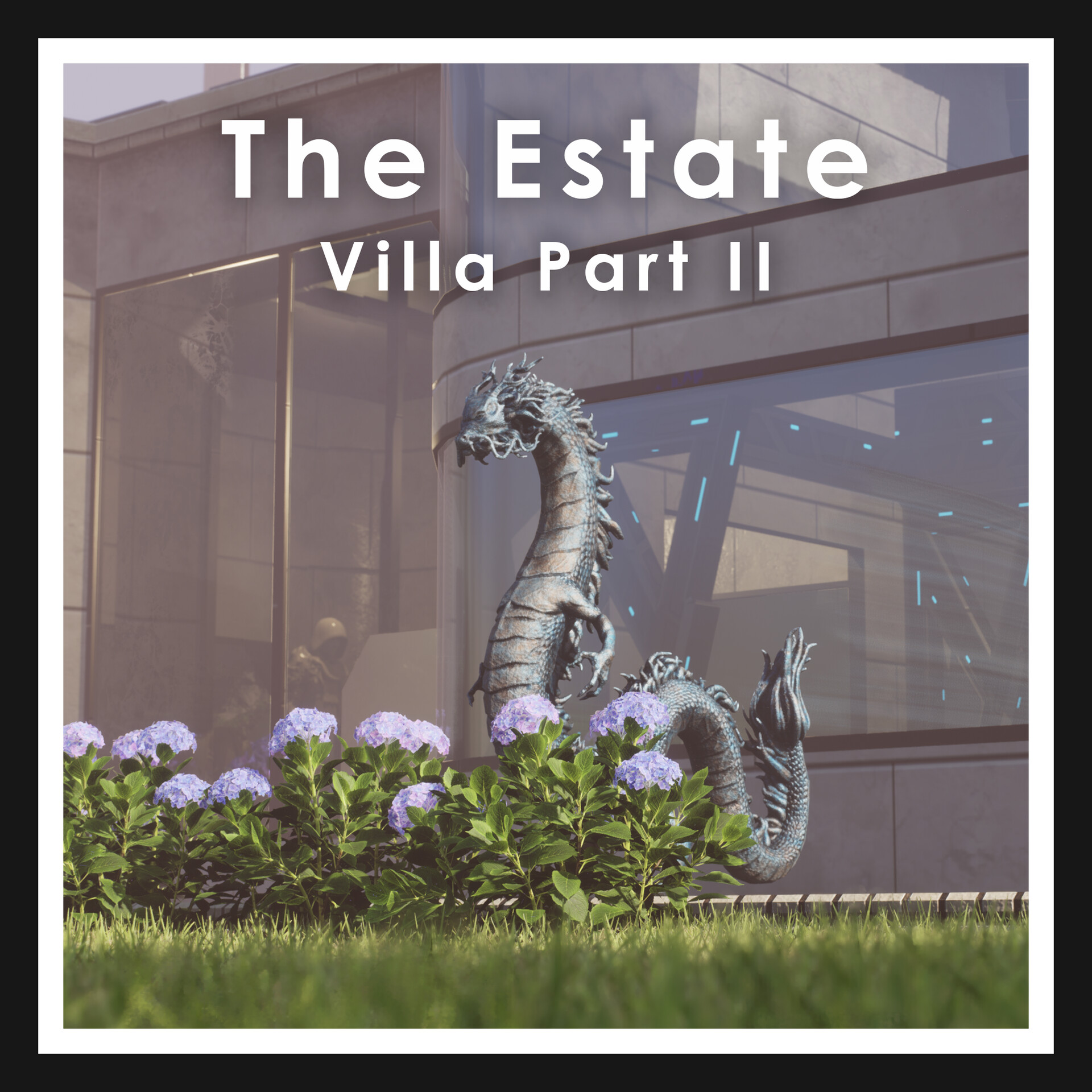 The Estate: Villa Part II