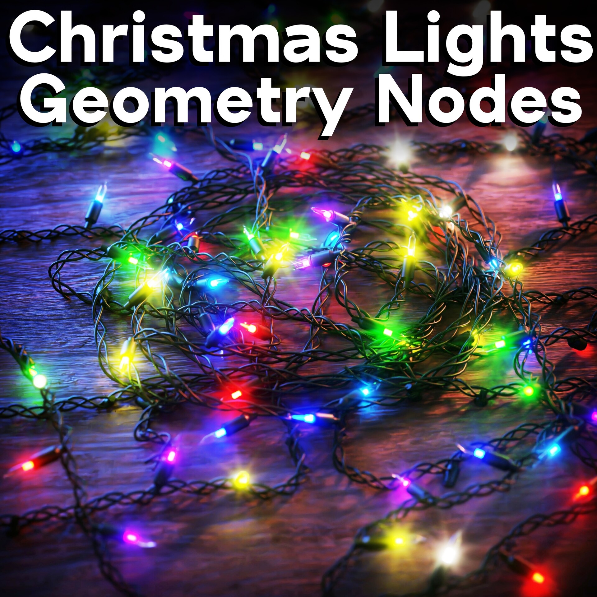 ArtStation - Customizable Christmas Lights - Geometry Nodes 🎄 (Blender)