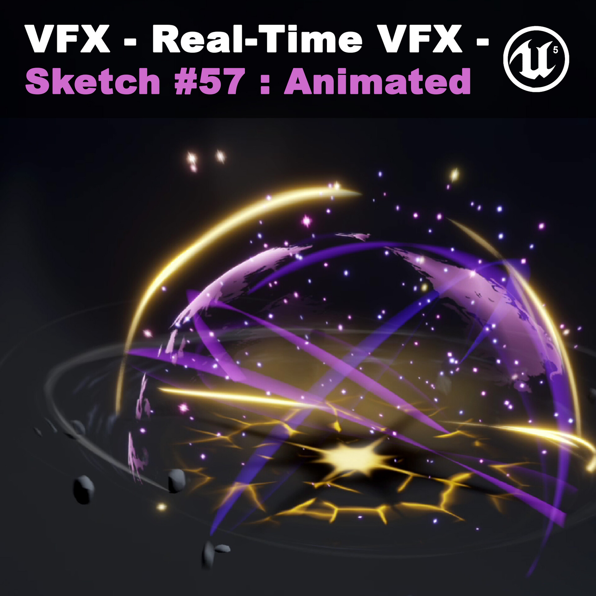 ArtStation - Real-Time VFX Sketch #57 Animated