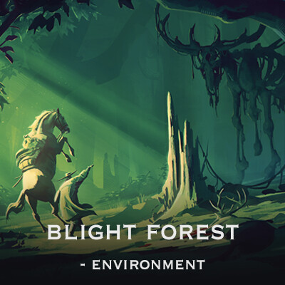 ArtStation - Blight Forest - Environment