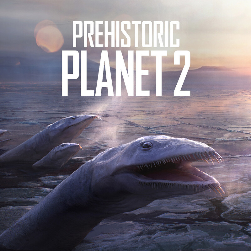 Prehistoric Planet 2 : Ice breakers