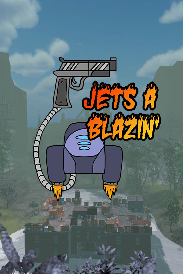 Jets A Blazin': A VR Adventure