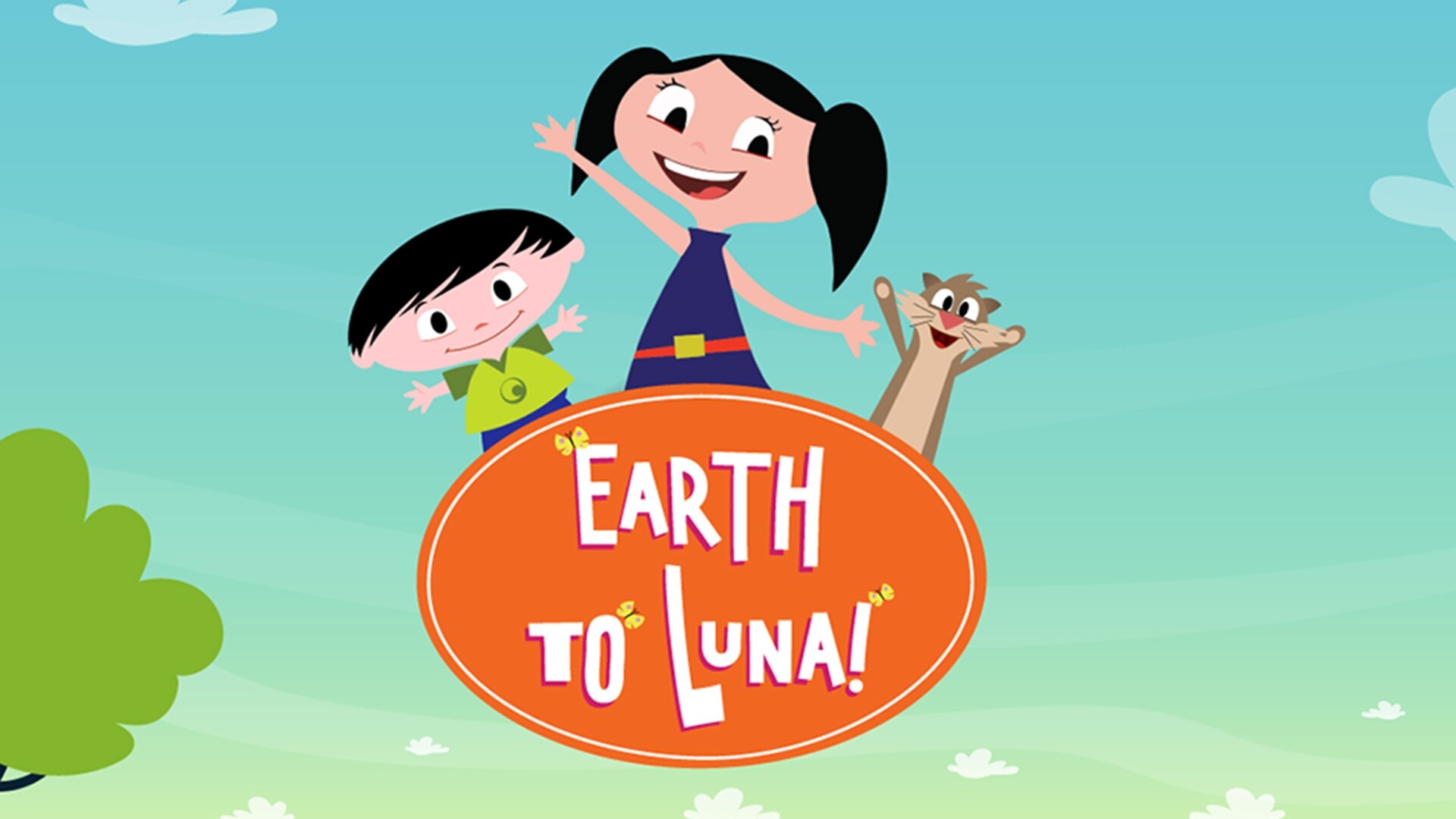 Earth to Luna  Kartoon Channel