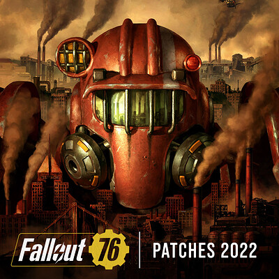 Fallout 76 - Patches 2022