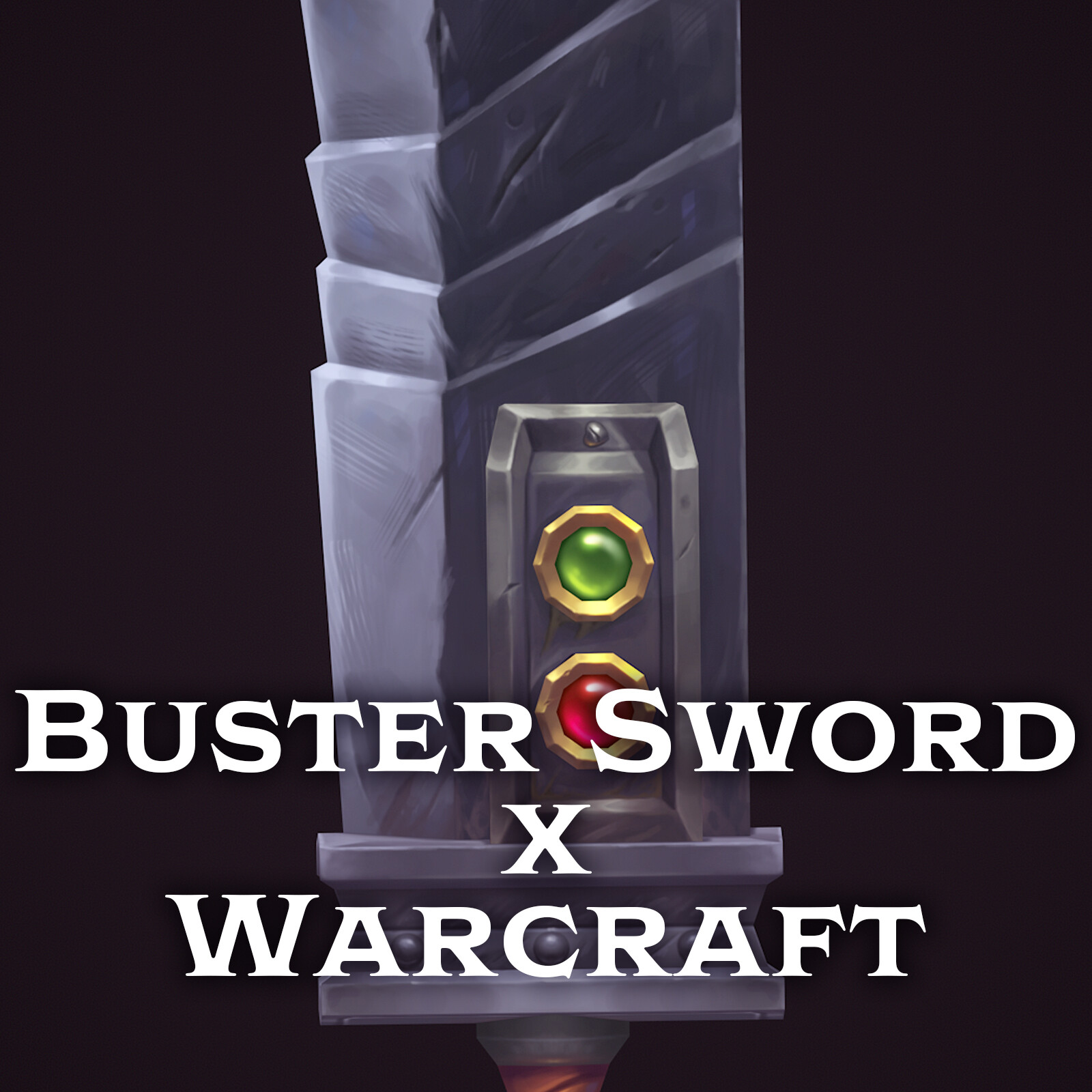 Buster Sword x Warcraft | Stylized Hand Painted Sword