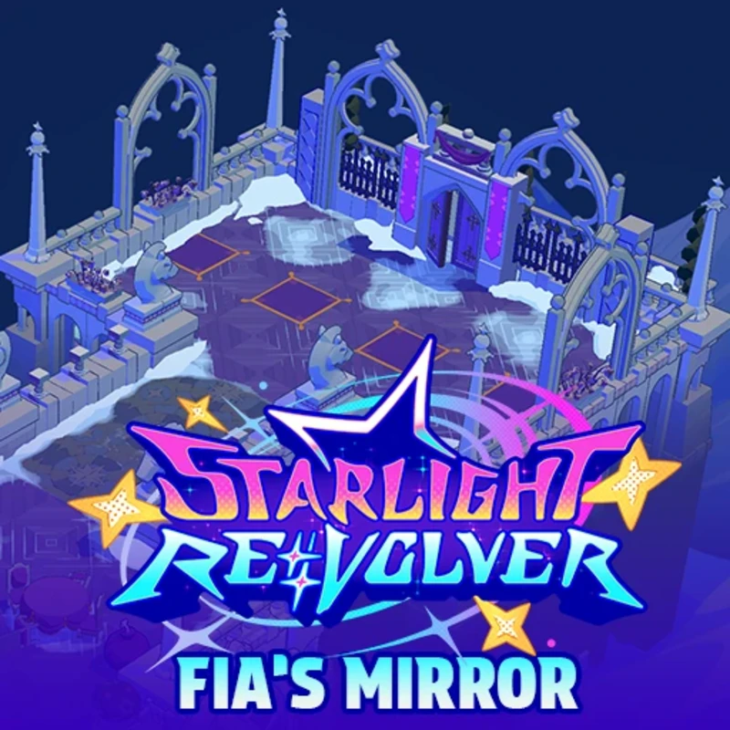 Starlight Re:Volver - Fia's Mirror