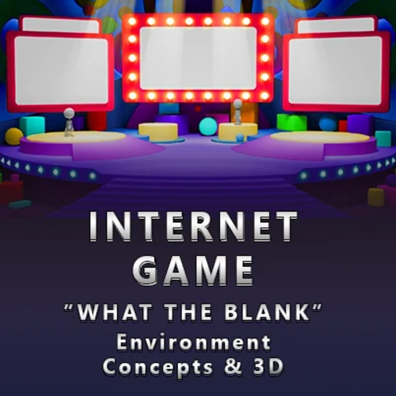 Internet Game - "What the Blank" Environment Concepts and 3D models