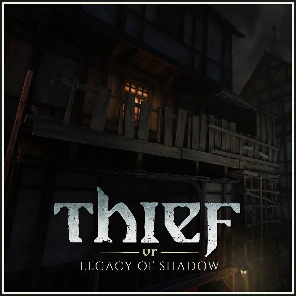 THIEF VR: LEGACY OF SHADOW - NEW QUARTER - ENVIRONMENT