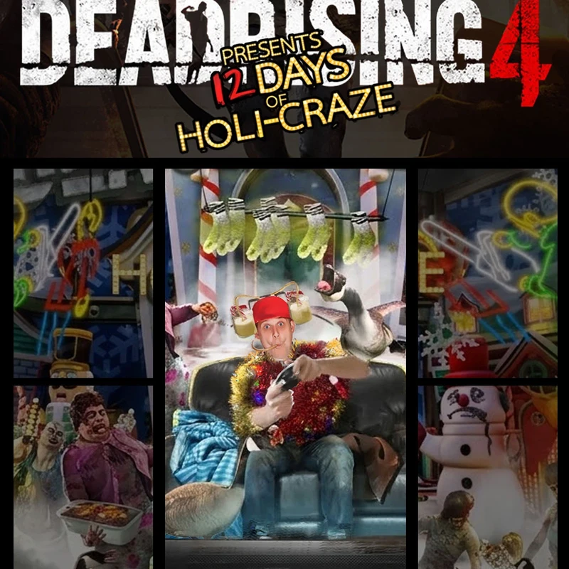 Deadrising 4 Presents 12 Days of Holi-Craze