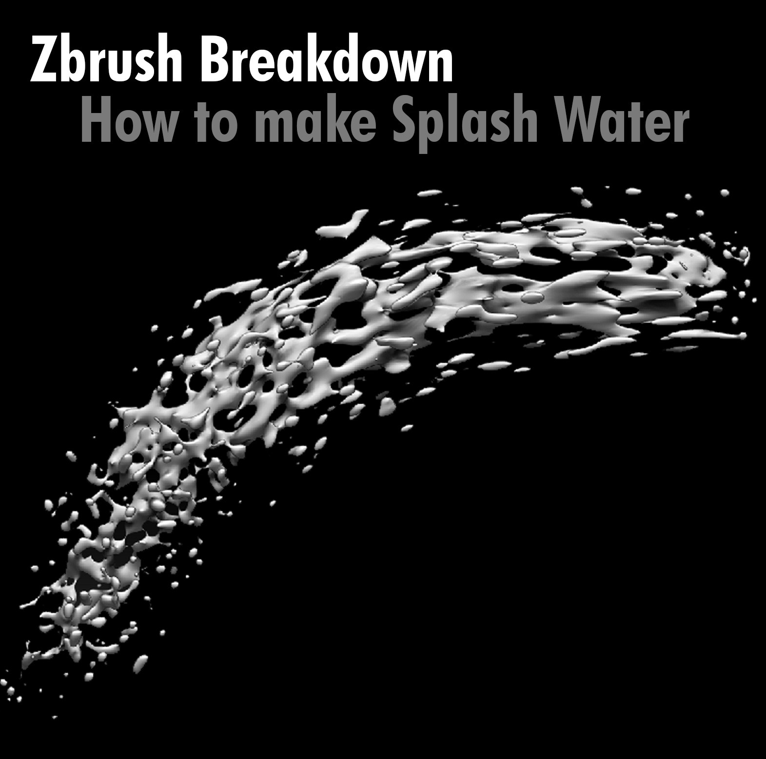 ArtStation Zbrush Breakdown How to make Splash water