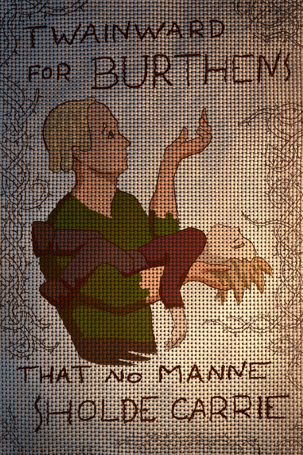 Twainward for burthens that no manne sholde carrie