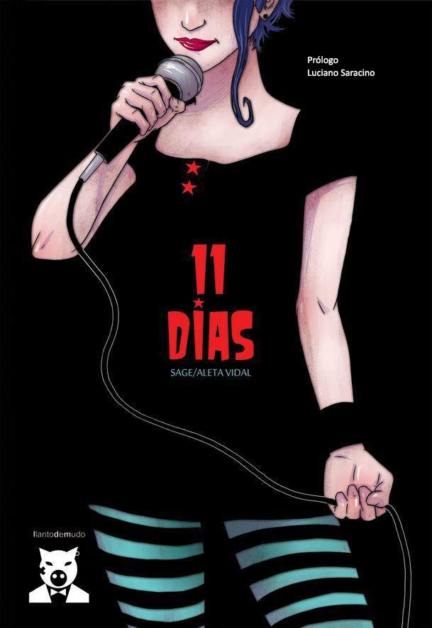 11 Dias, Comic book published by Llanto de Mudo. Writer: Sage/Artist: Aleta Vidal