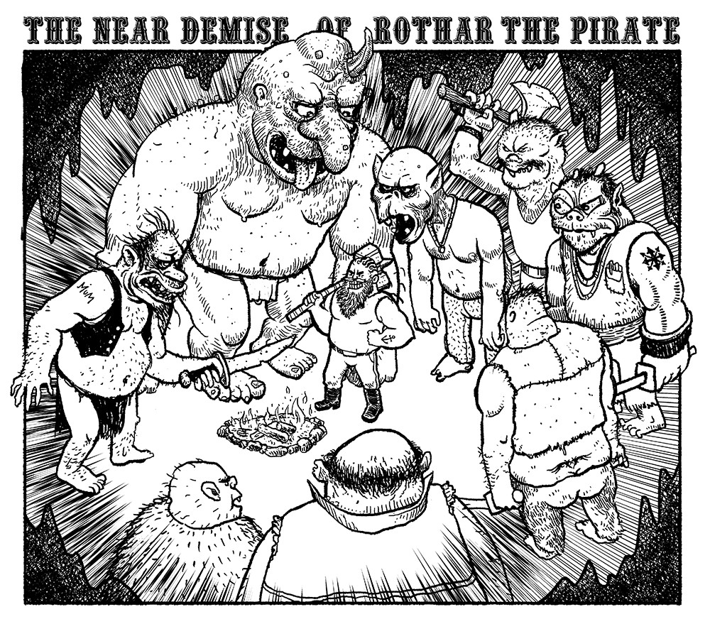 The Near Demise of Rothar the Pirate