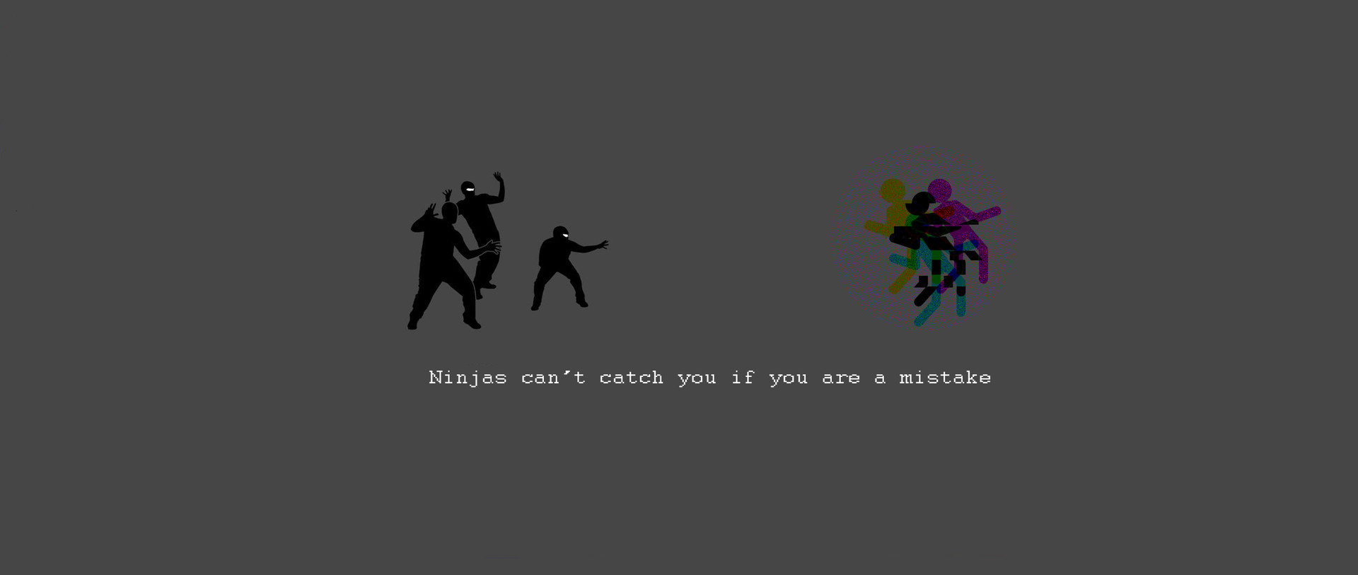 Artstation Ninjas Cant Catch You If You Are A Mistake