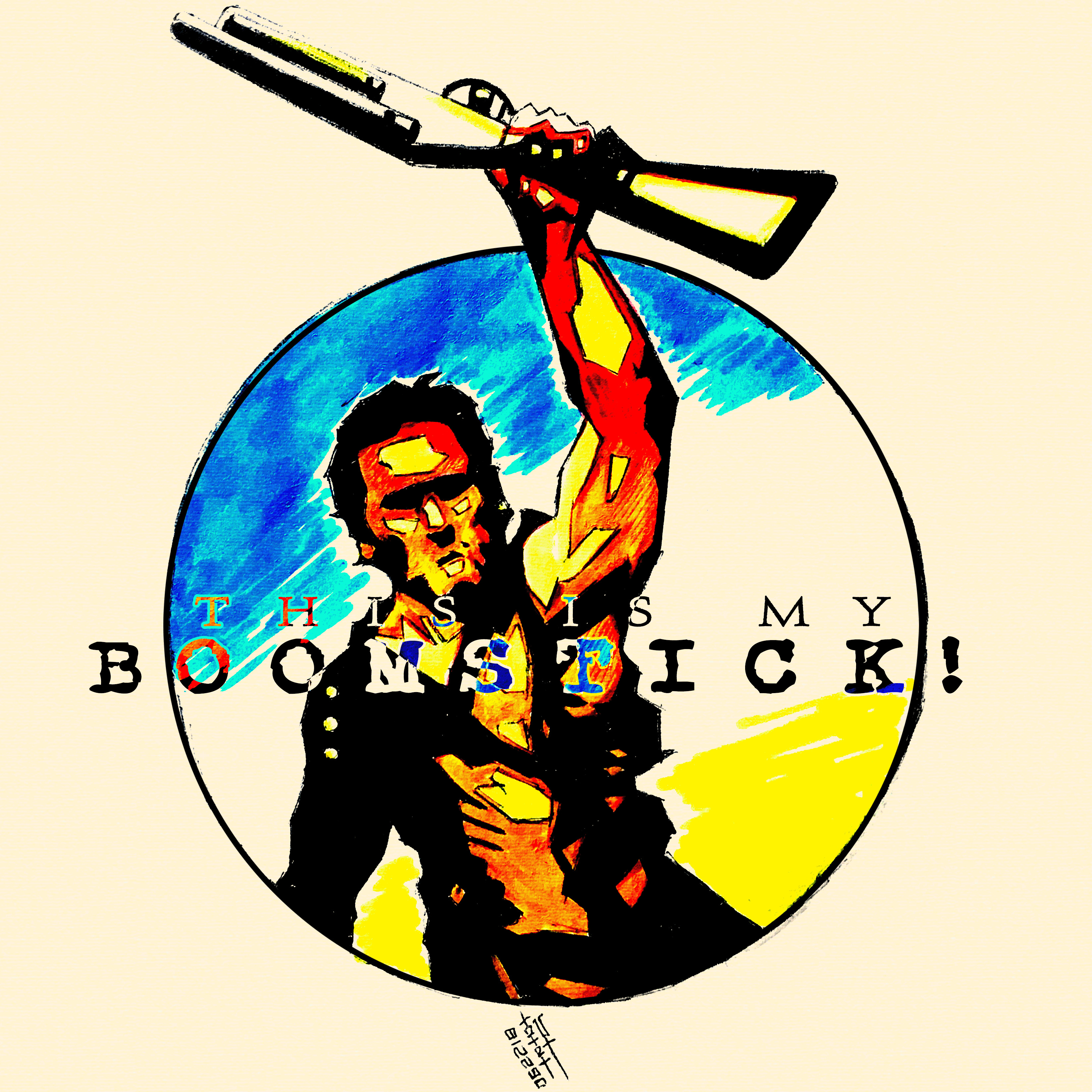 Day 06-22-18 - This Is My Boomstick!