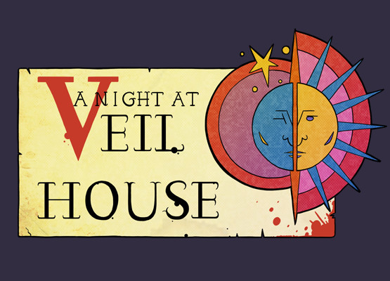 A Night at Veil House: www.twitter.com/NightVeilHouse