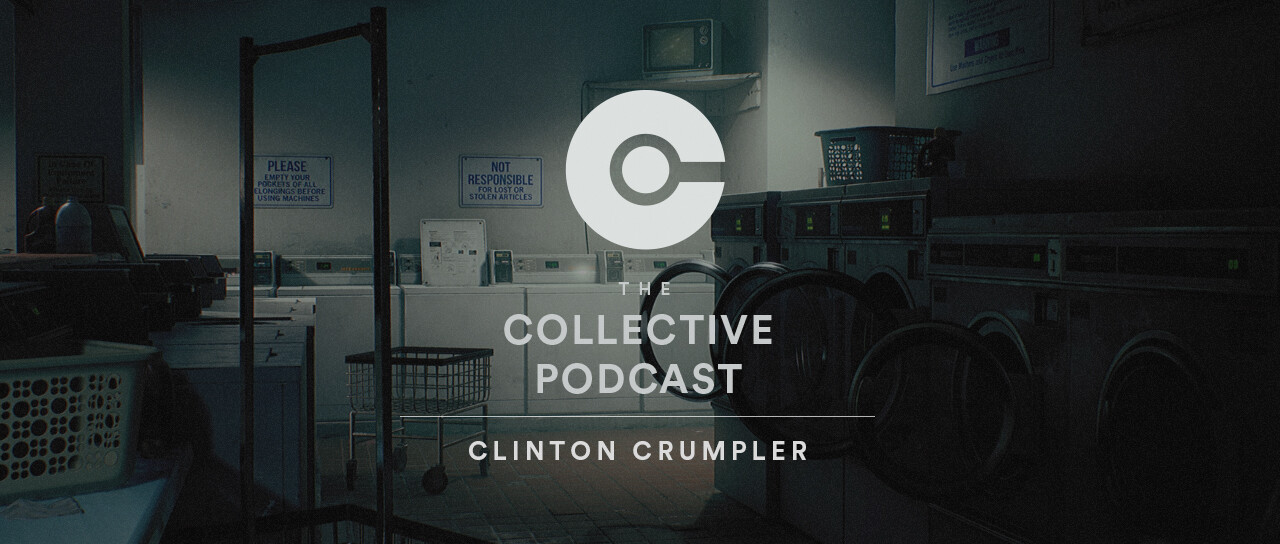 Listen Here: https://soundcloud.com/the-collective-podcast/ep-203-clinton-crumpler
