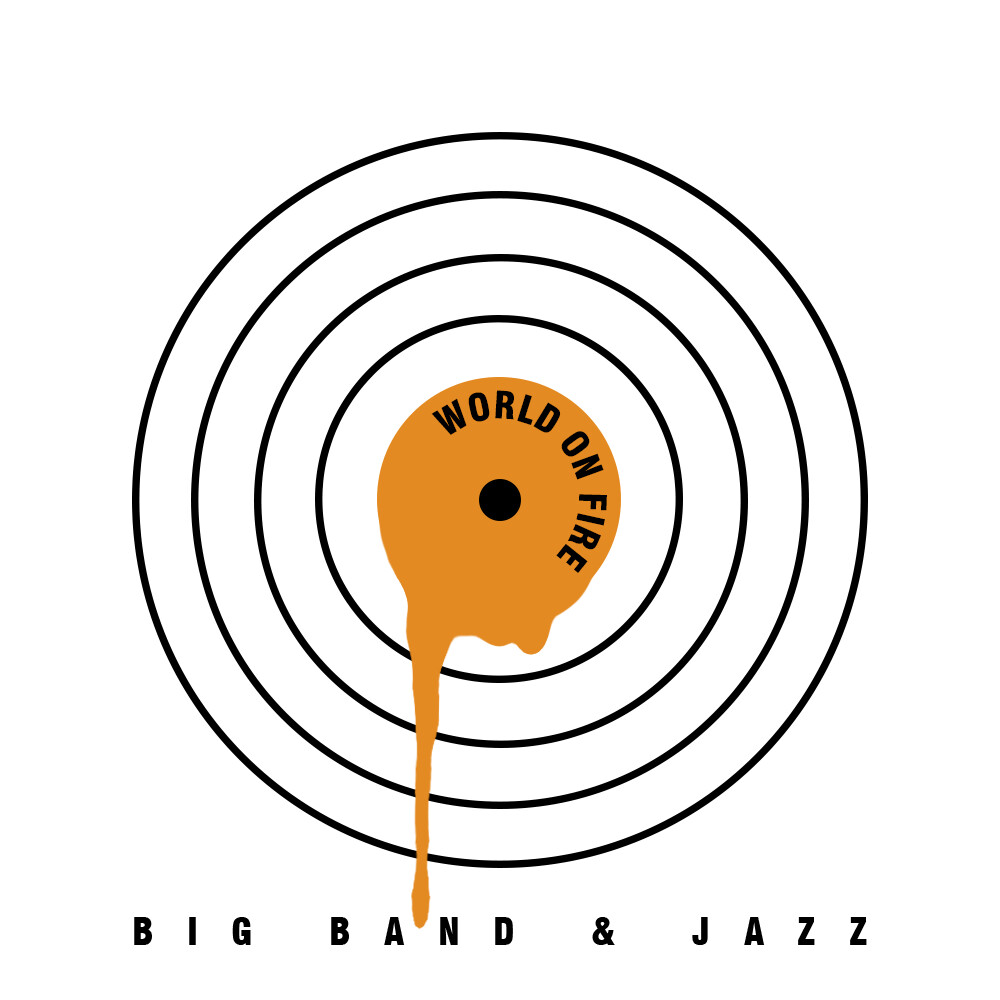 Malcolm grant world on fire big band jazz playlist cover