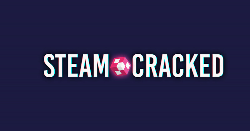 Cracked steam 2020