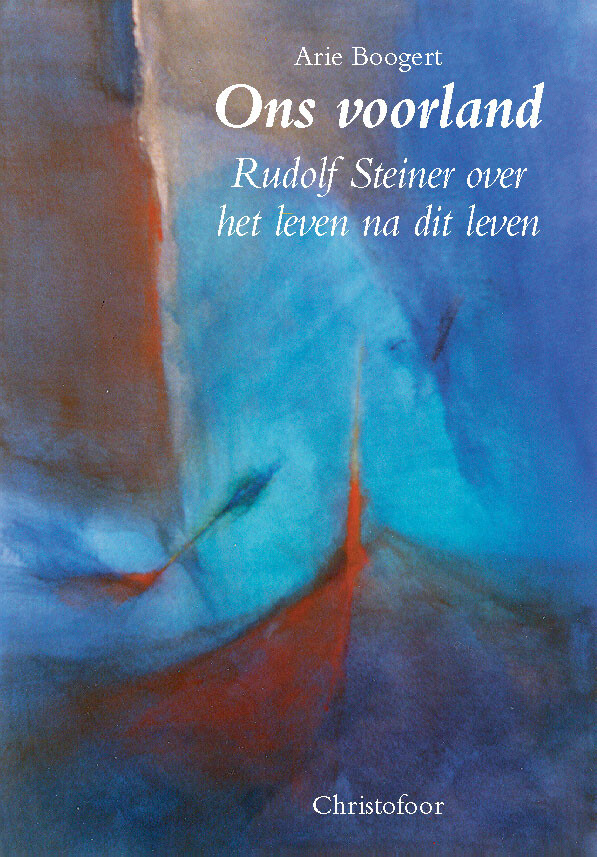Book cover (Arie Boogert, Our foreland. Rudolf Steiner about life after this life)