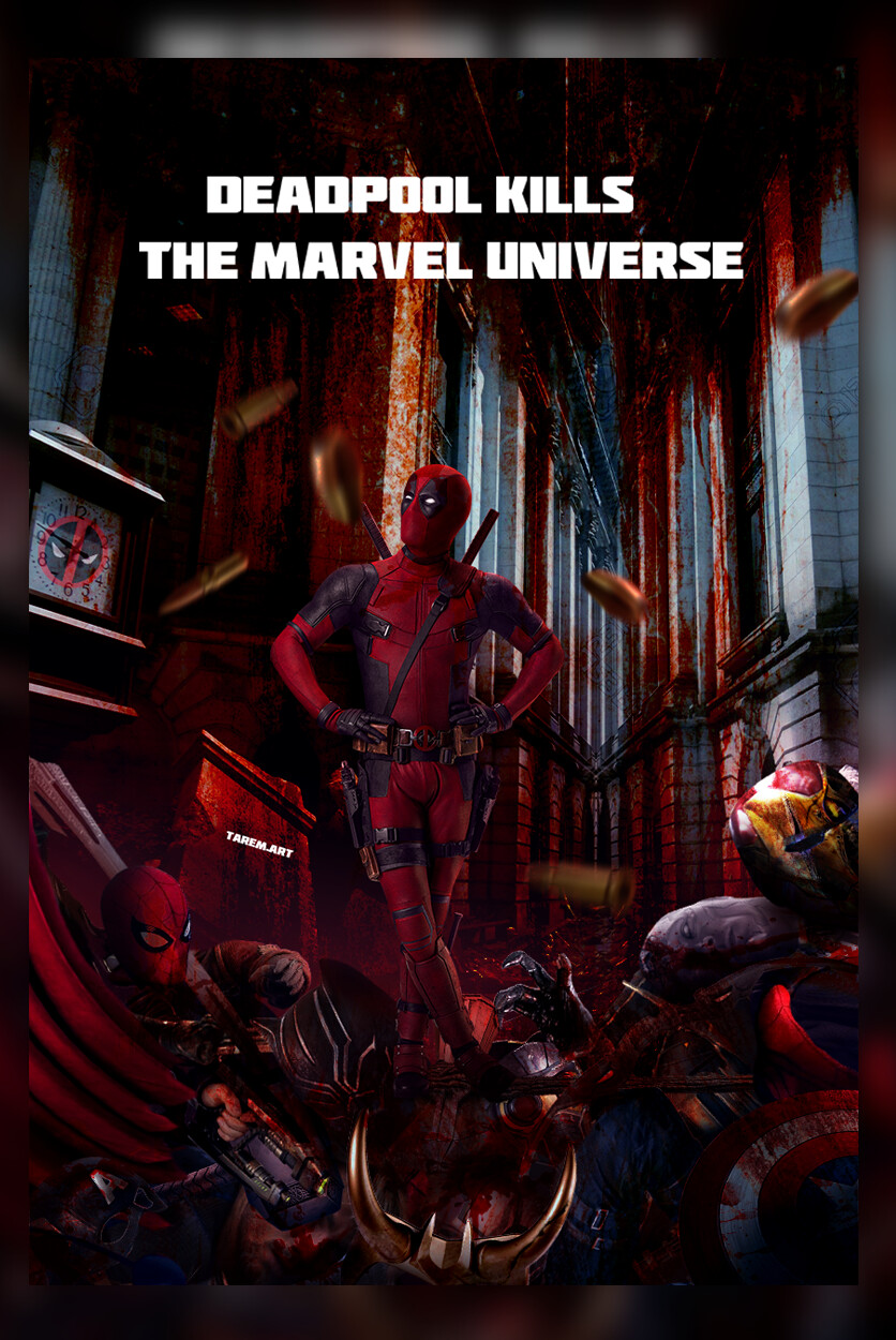 Deadpool 3: Kills the Marvel Universe - Poster by