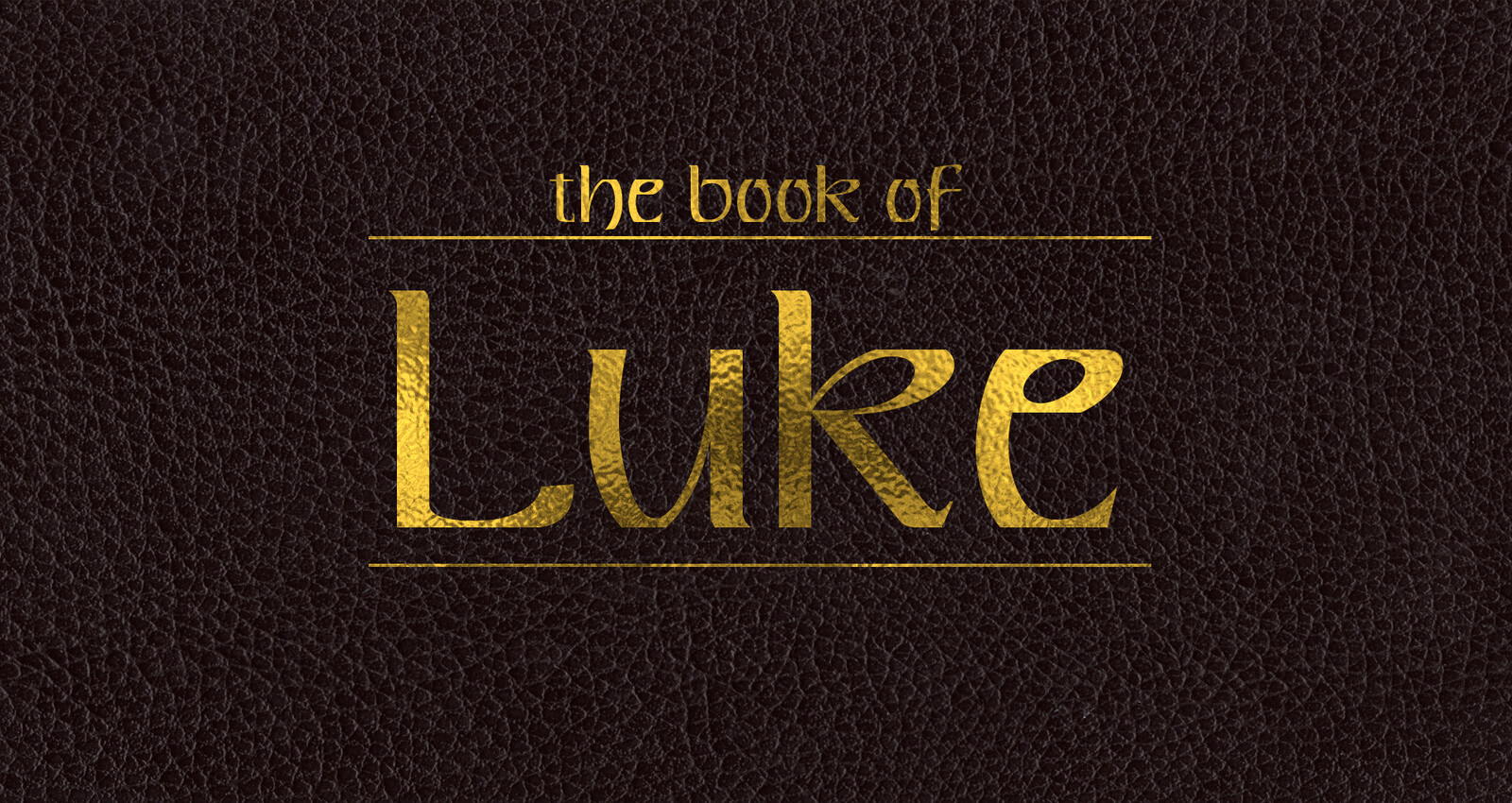 The book of Luke idea.