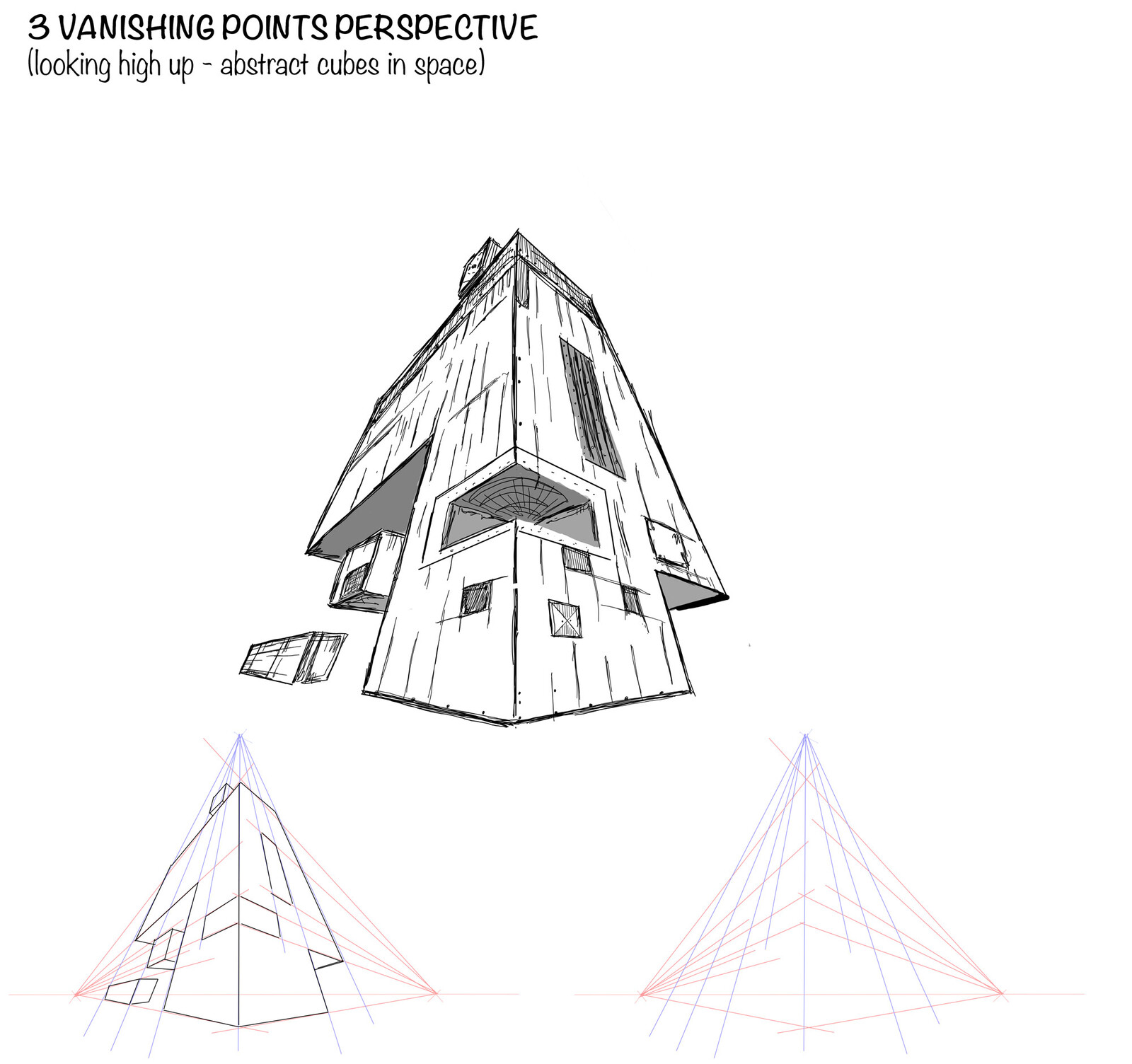 Exercise 3. Three vanishing points. Oblique perspective.

Imagine yourself looking high up or high down. There are two basic types of 3-point perspective based on the position of the horizon line. Worm’s Eye View – imagine yourself looking high up or down