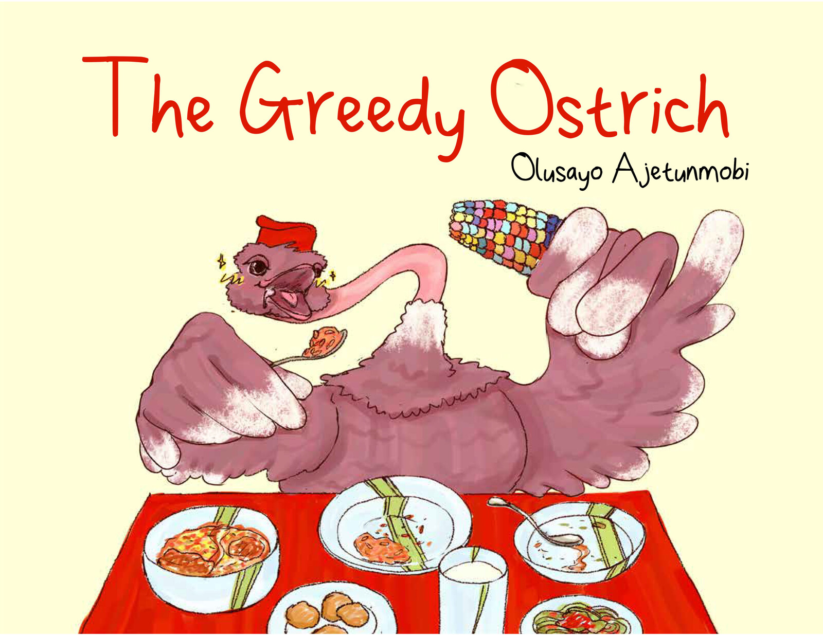 the greedy ostrich