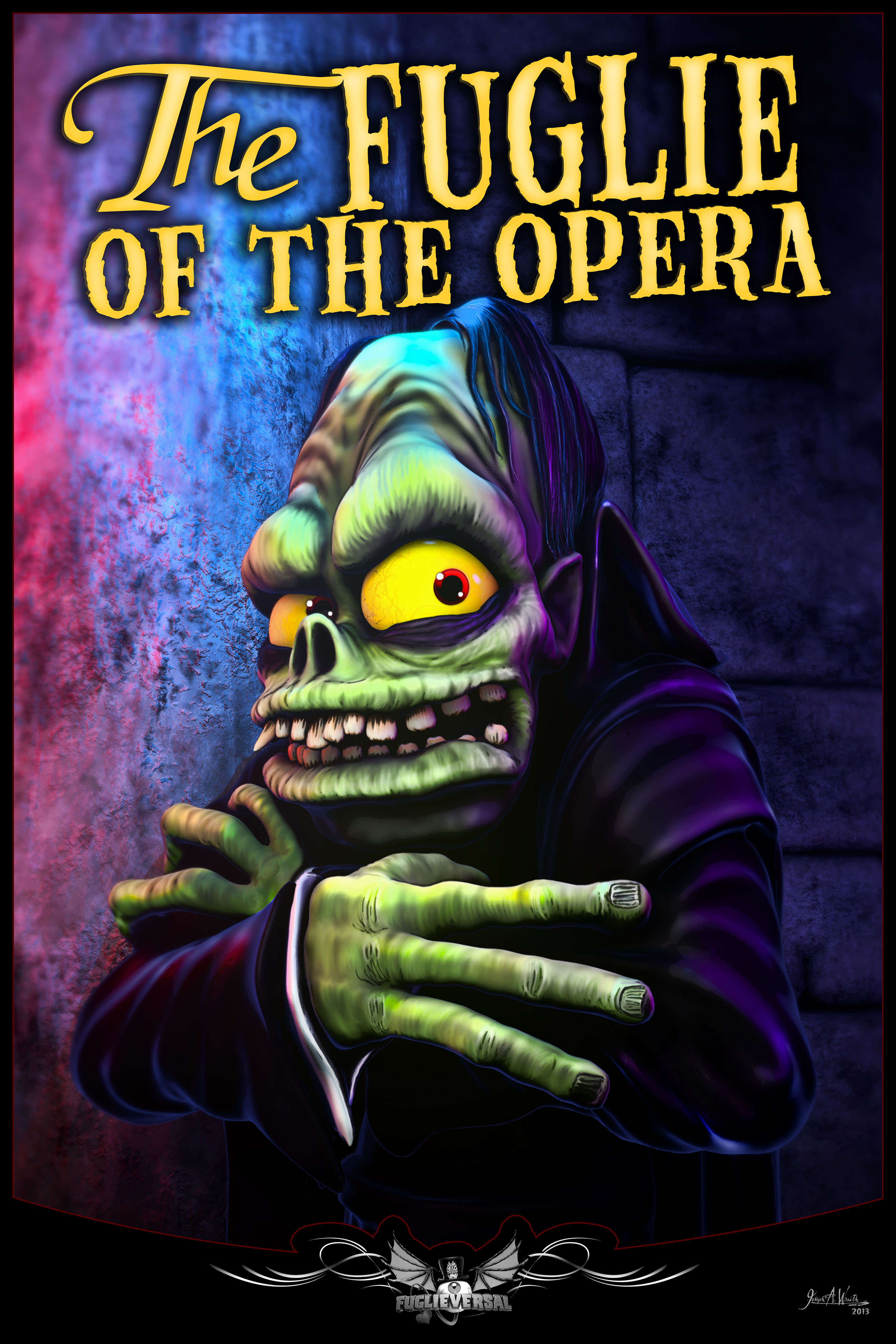 The Fuglies presents Fuglieversal Monsters: The Fuglie of the Opera
©2014 Copyright, Joseph A. Wraith