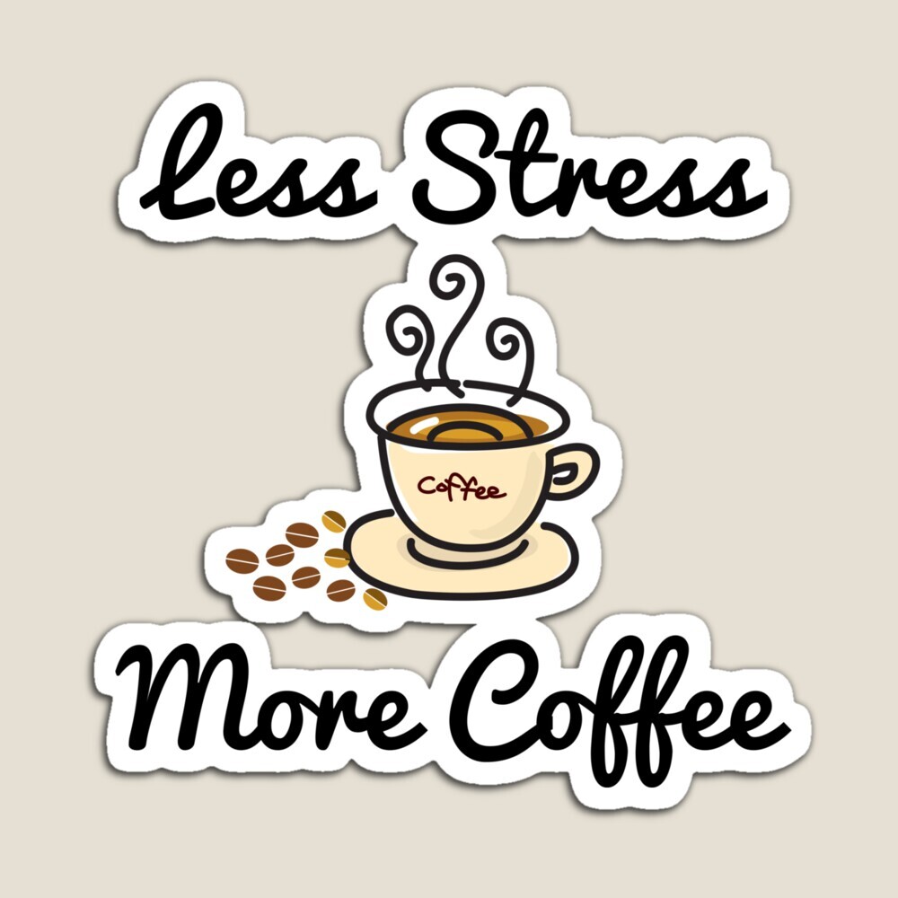 Less Stress More Coffee l coffee lover l Coffee' Sticker