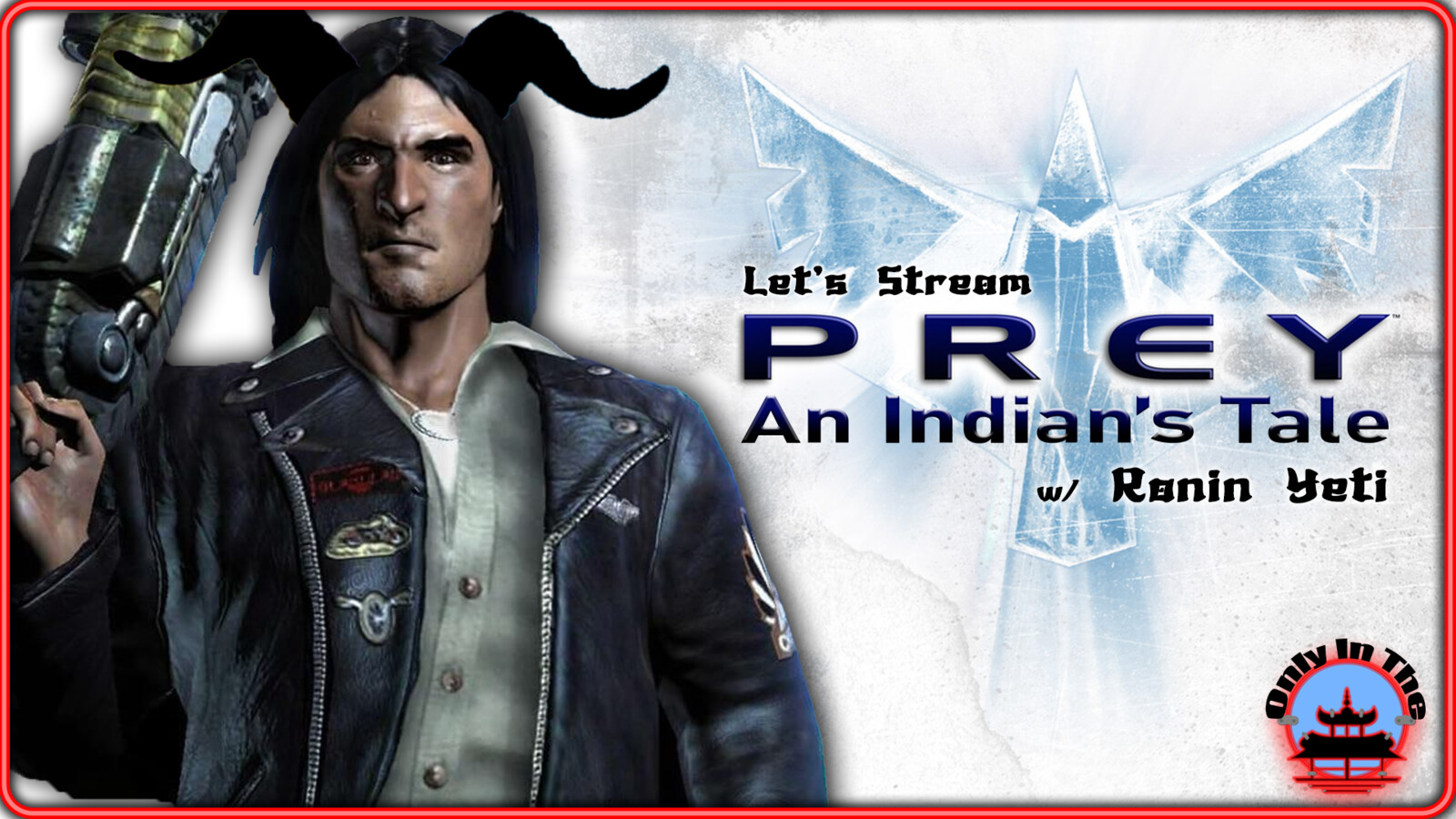 Let's Stream "Prey: An Indian's Tale" Default Image | Ronin Yeti Twitch Streaming