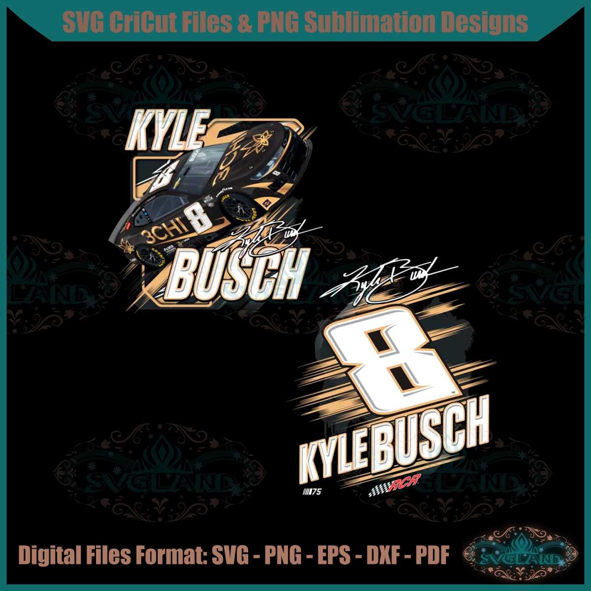 ArtStation NASCAR 8 kyle Busch 2023 Png For Cricut Sublimation Files
