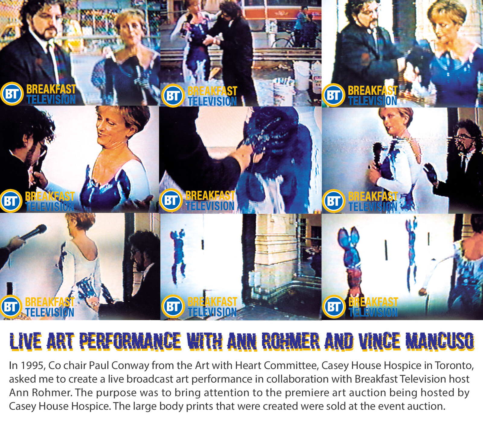 1994-1995, I made two appearances on Breakfast Television with host Ann Rohmer to promote Casey House Art with Heart fundraiser.