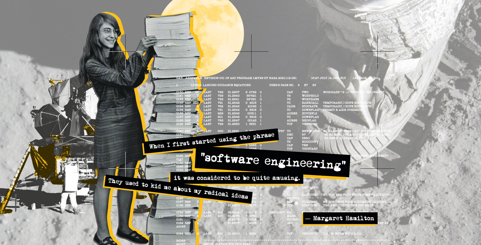 Of course Margaret Hamilton is more than inspirational and modern code owes her so much...